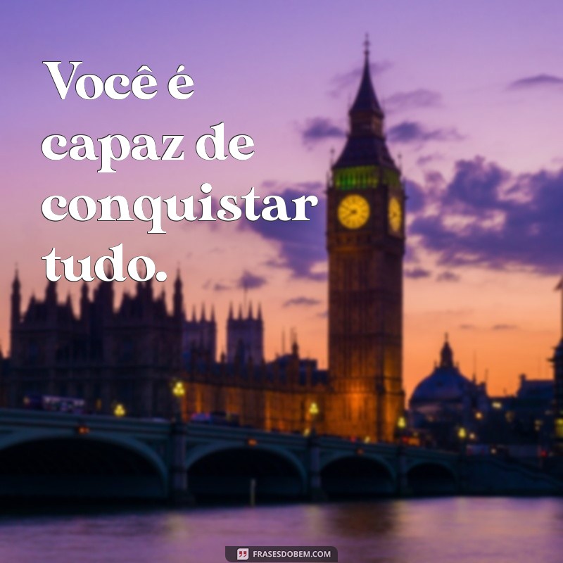 Frases Positivas Curtas para Inspirar o Seu Dia 