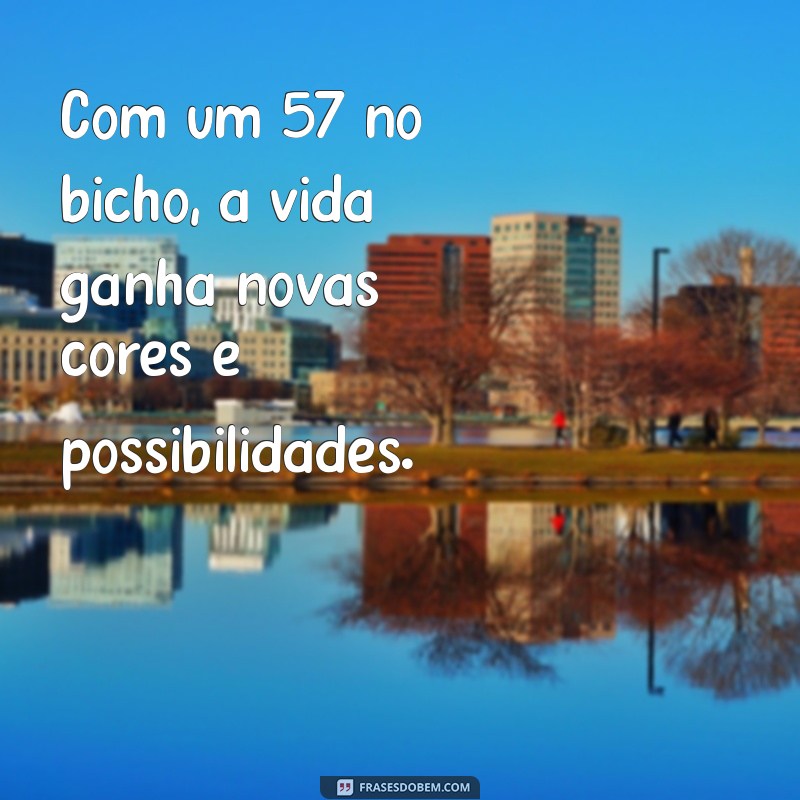 Descubra o Significado e a História do 57 no Bicho - Curiosidades e Dicas 