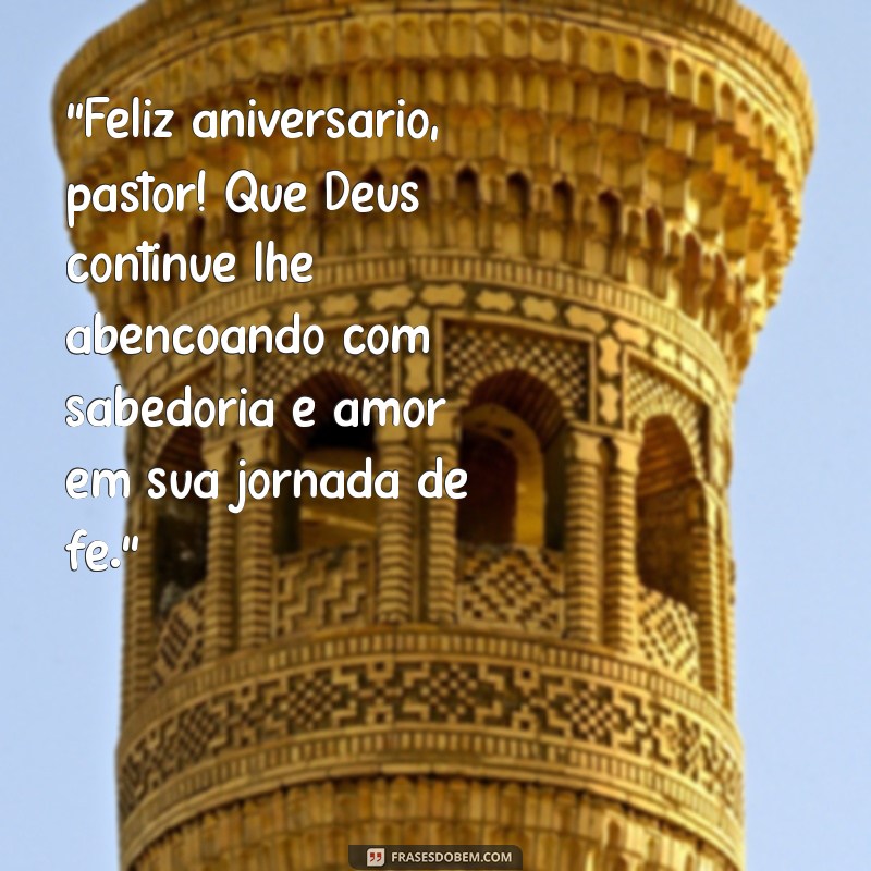 frases para aniversário do pastor 