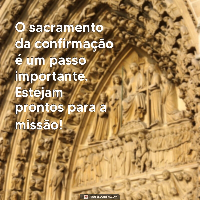 Mensagens Inspiradoras de Catequistas para Motivar Catequizandos 