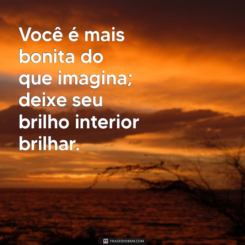 Frases Inspiradoras de Beleza e Autoestima para Elevar sua Confiança 