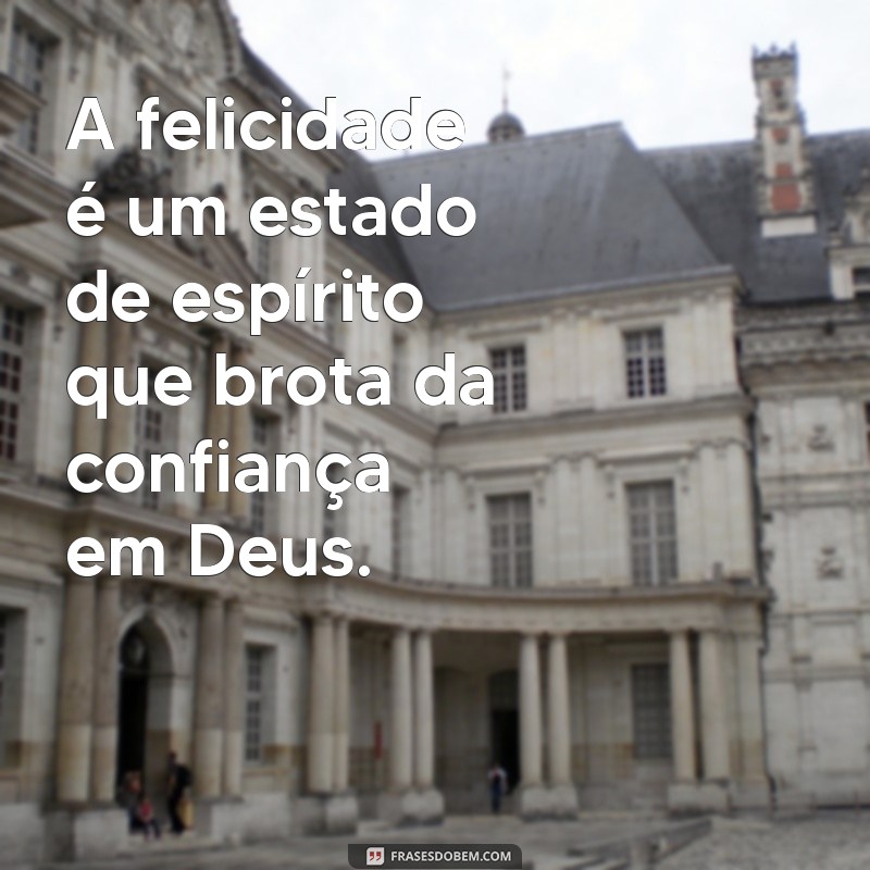 Frases Cristãs Inspiradoras: Mensagens Lindas para Refletir e Compartilhar 