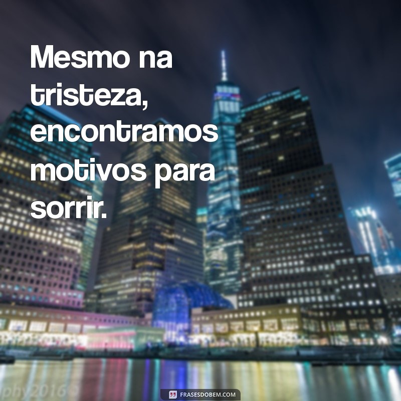 Descubra 30 Frases Impactantes que Expressam a Tristeza 