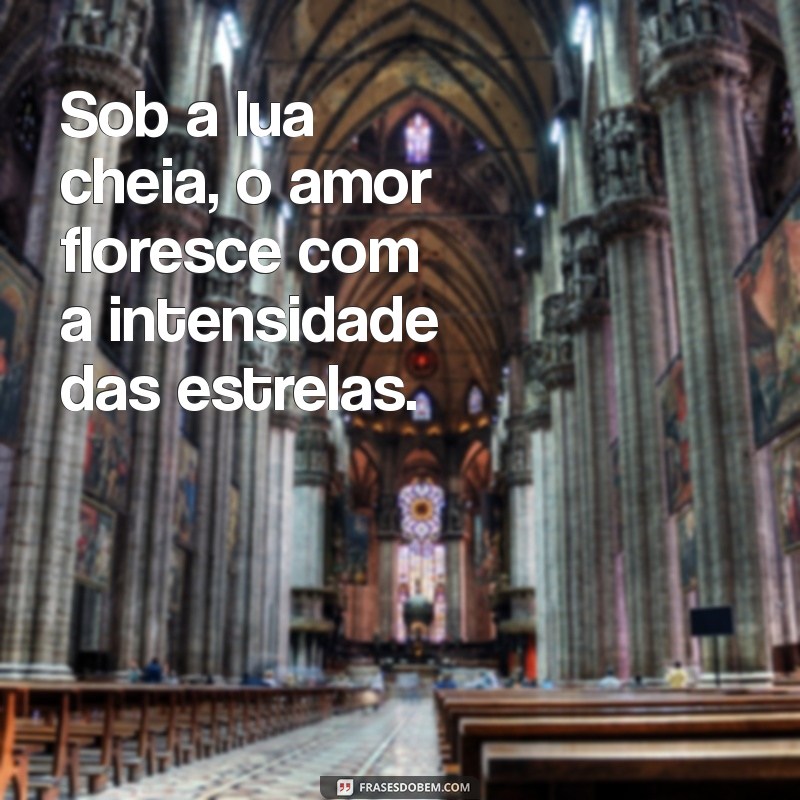 Frases Inspiradoras para Celebrar a Lua Cheia: Reflexões e Poemas 