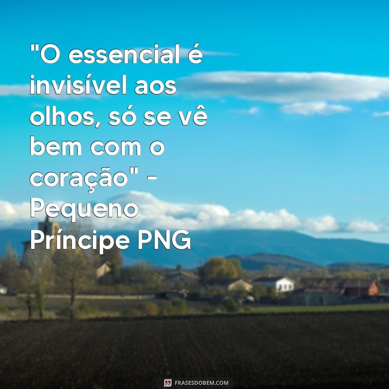 frases pequeno principe png 