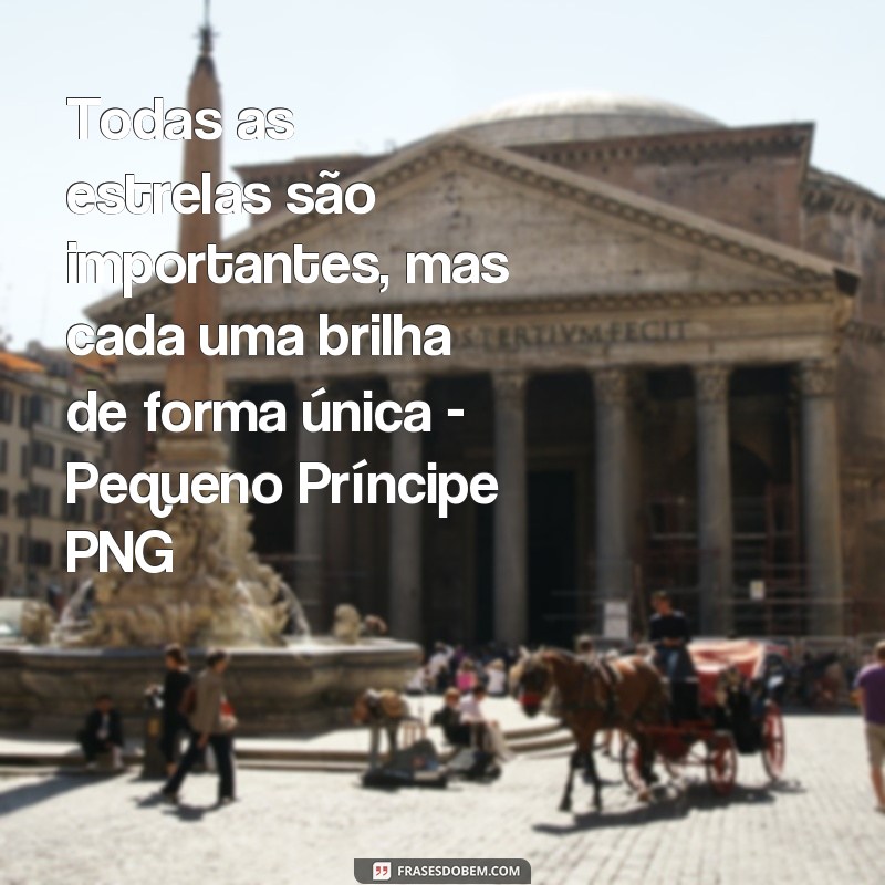 Descubra as mais belas frases do Pequeno Príncipe em formato PNG 