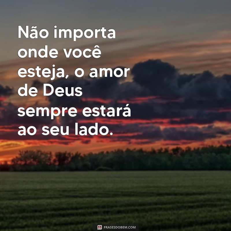 Descubra Mensagens de Amor de Deus para Inspirar Seu Coração 