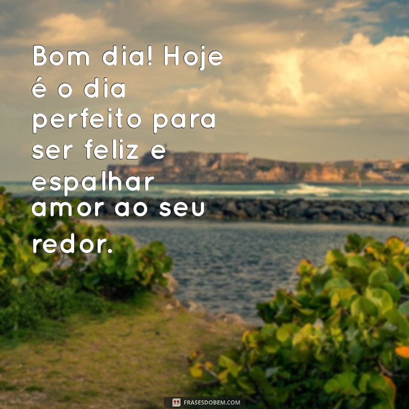 Frases Encantadoras de Bom Dia para Espalhar Carinho e Positividade 