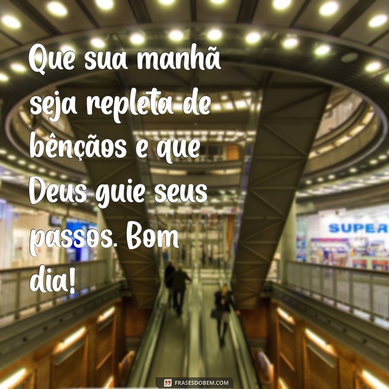 Bom Dia: Palavras de Deus para Inspirar Seu Dia 