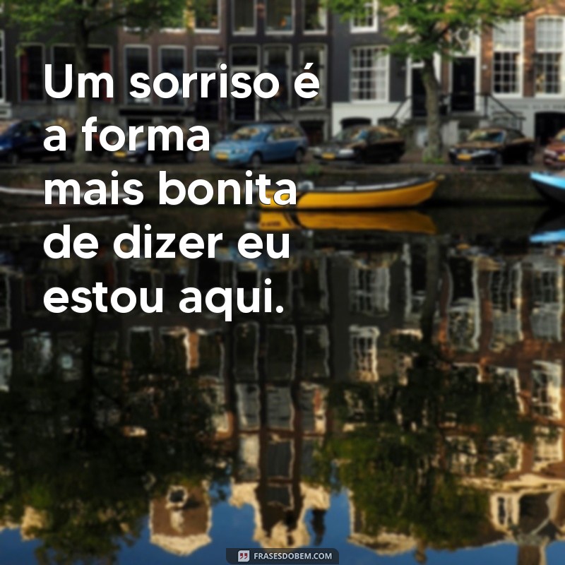 As Melhores Frases para Acompanhar Suas Fotos Sorrindo 