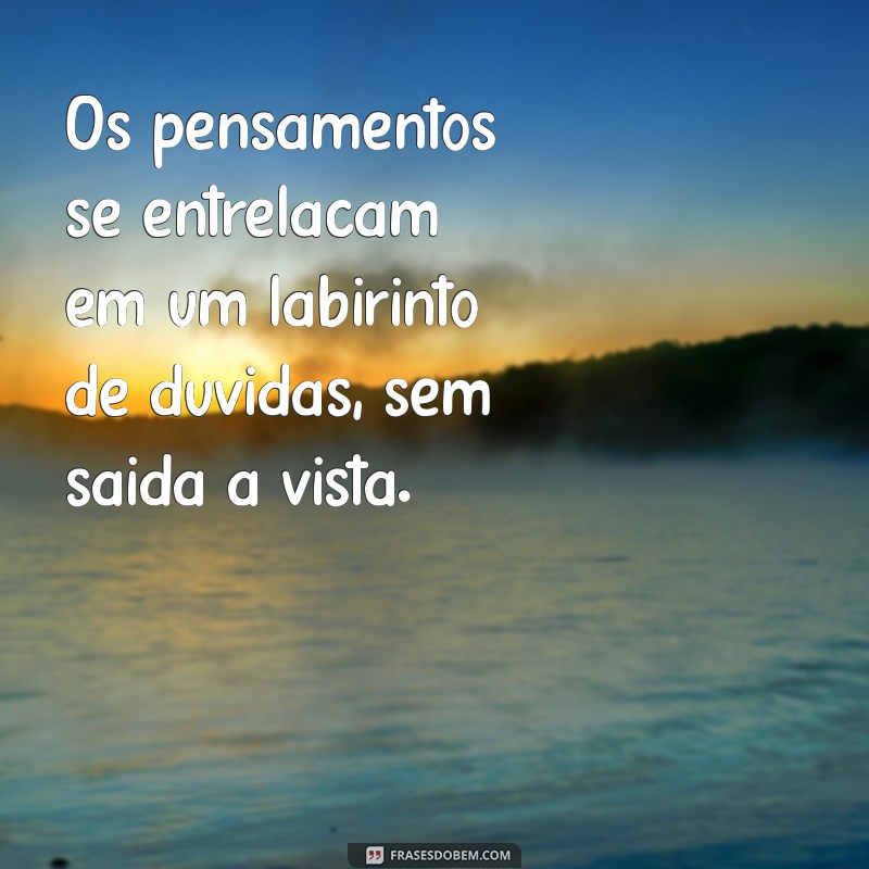 Como Lidar com o Sentimento de Angústia: Dicas e Estratégias Eficazes 