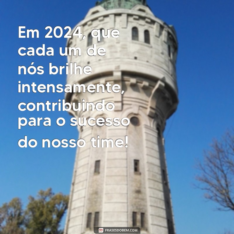 Mensagem Inspiradora de Ano Novo 2024 para Motivar sua Equipe de Trabalho 