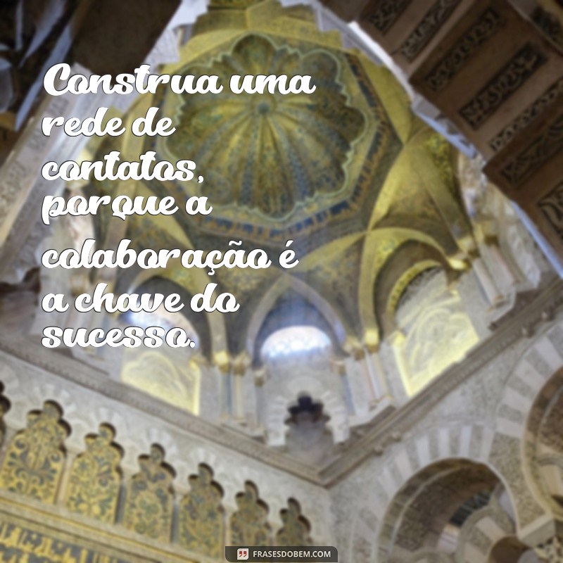 Frases Inspiradoras para Empreendedores: Motive-se e Alcance o Sucesso 