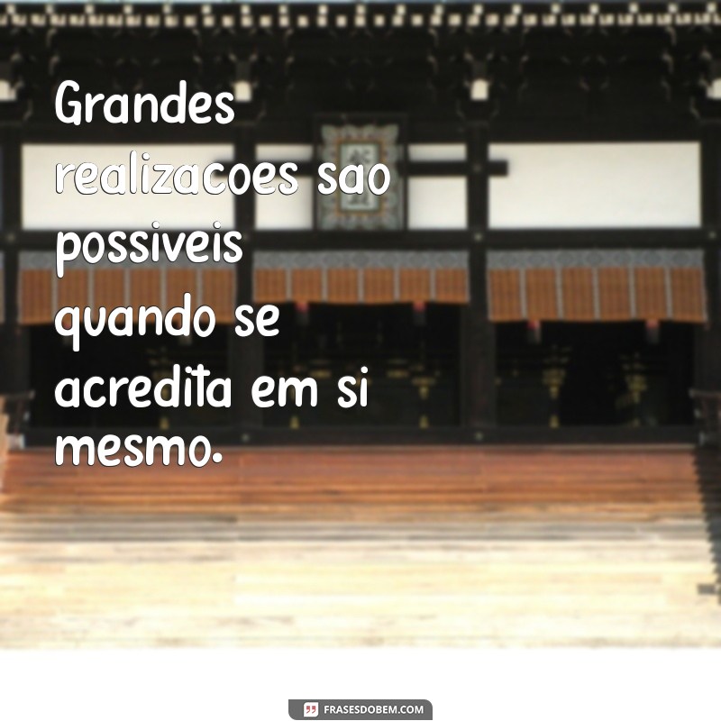 Frases Inspiradoras para Empreendedores: Motive-se e Alcance o Sucesso 