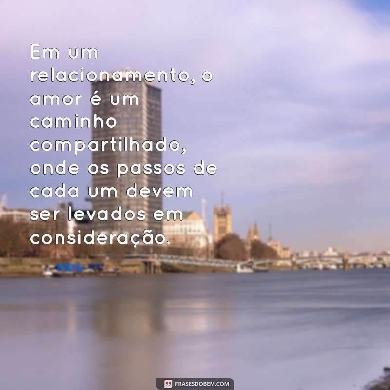 Frases Inspiradoras sobre Responsabilidade Afetiva para Relações Saudáveis 