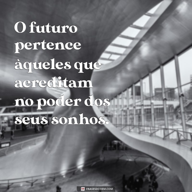 Frases Inspiradoras sobre Progresso: Transforme sua Vida com Sabedoria 