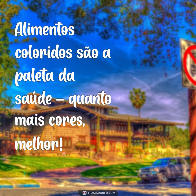 Frases Motivacionais para Inspirar sua Jornada na Nutrição 