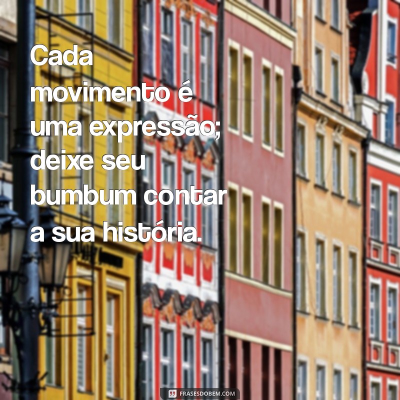 Frases Criativas para Decorações Divertidas no Bumbum: Inspire-se! 