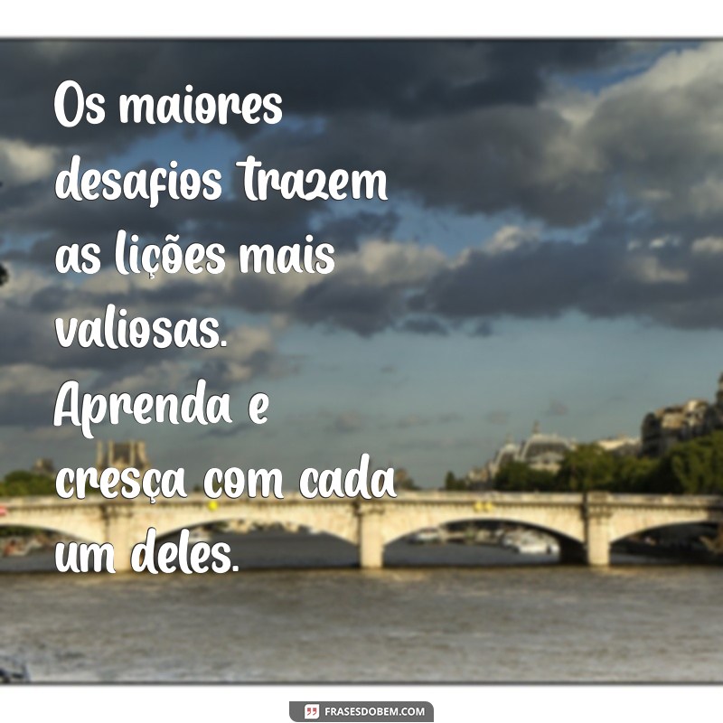 Como Superar Desafios: Mensagens Inspiradoras para Fortalecer sua Jornada 