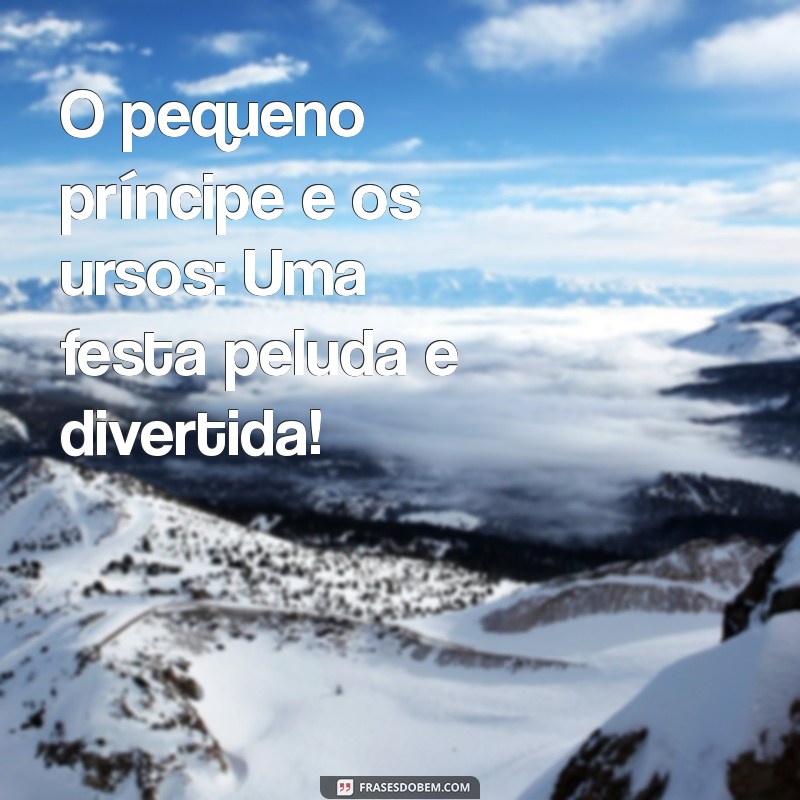 Como Organizar um Tema de Aniversário Pequeno Príncipe para Meninos de 1 Ano 