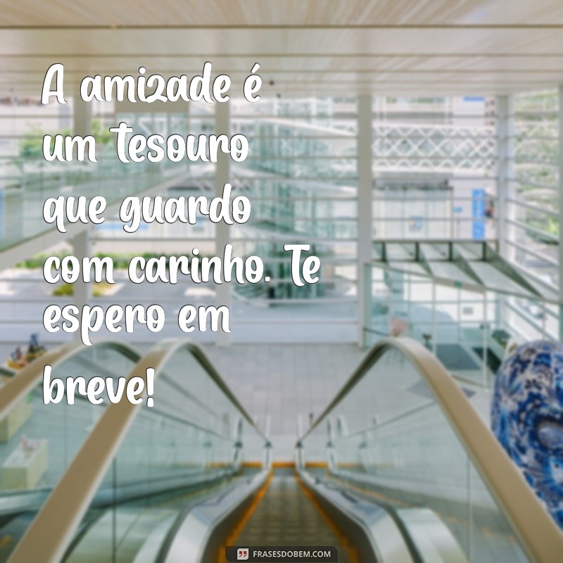 Frases Emocionantes para Expressar Saudade de uma Amiga 