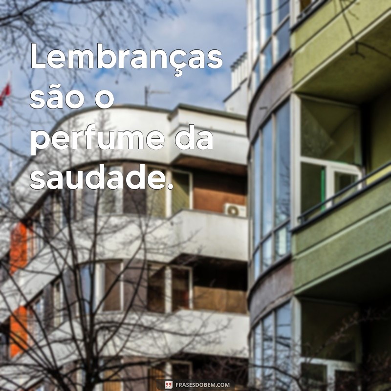 Frases Curtas de Saudade: Mensagens Tocantes para Expressar o que Sente 