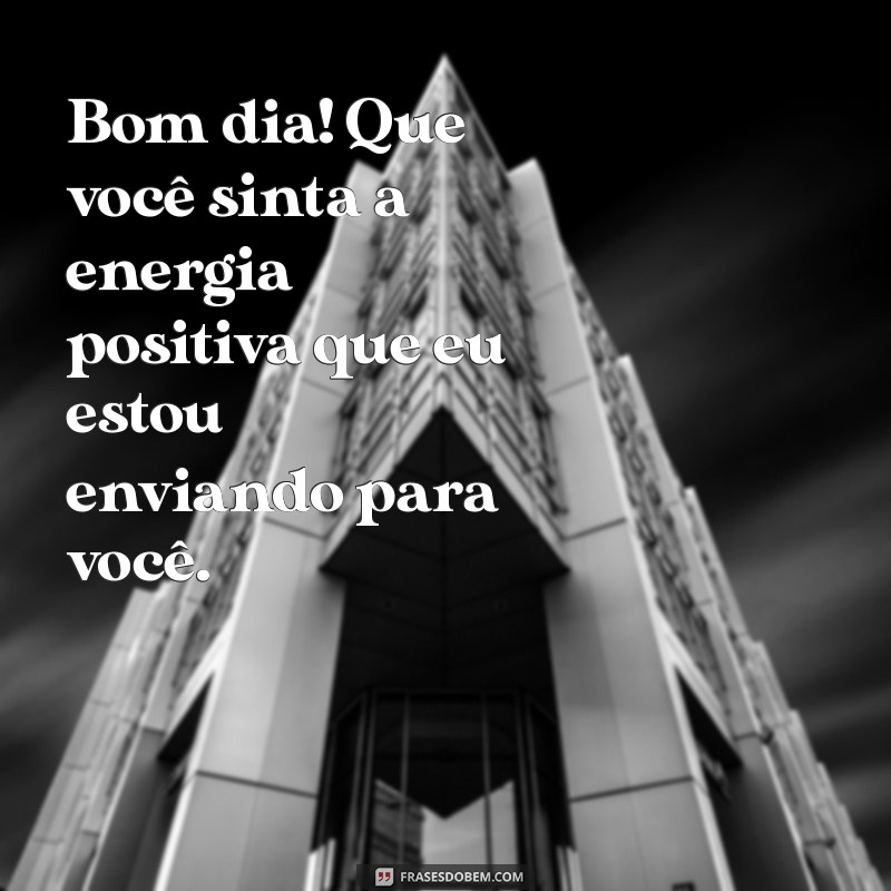 Frases Inspiradoras de Bom Dia para Encantar sua Irmã 