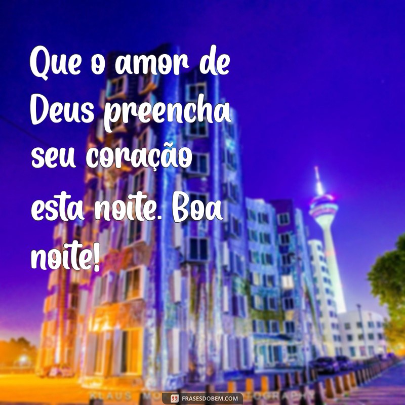 Mensagens de Boa Noite: Que Deus Te Abençoe Sempre 