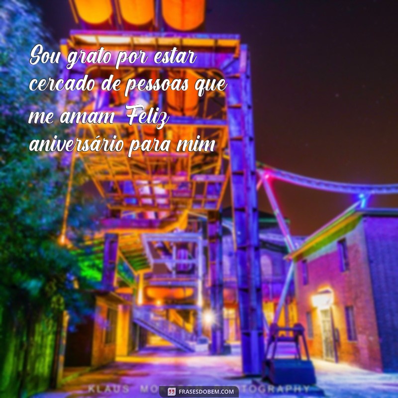 Frases Inspiradoras de Feliz Aniversário para Celebrar Seu Dia Especial 