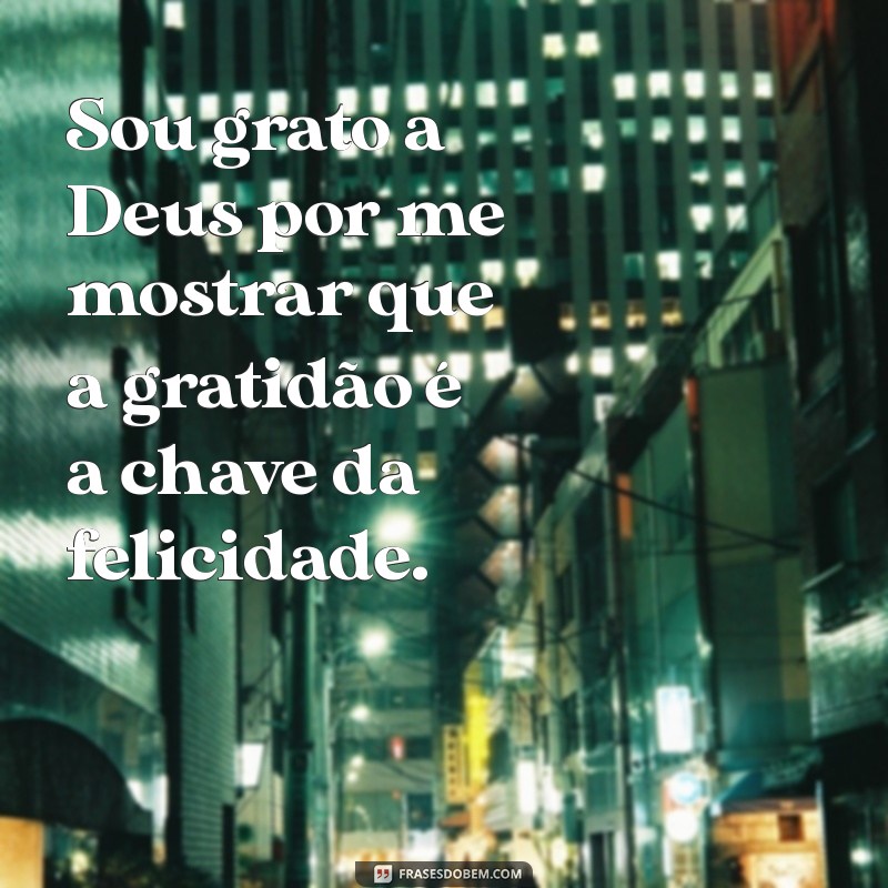 Frases Inspiradoras de Agradecimento a Deus para Refletir e Compartilhar 