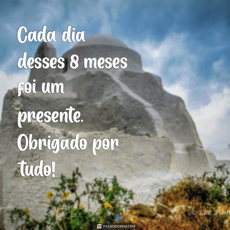 8 Meses de Casamento: Celebre o Amor com Mensagens e Frases Inspiradoras 