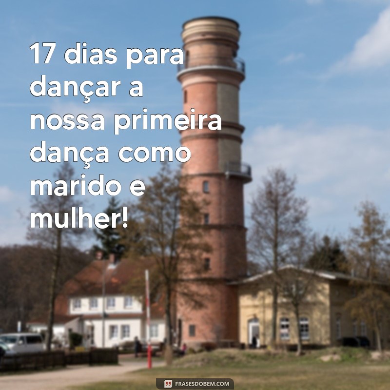 Frases Inspiradoras para Contagem Regressiva do Seu Casamento 