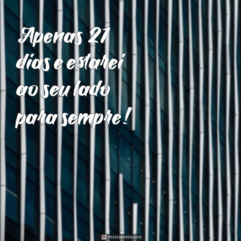 Frases Inspiradoras para Contagem Regressiva do Seu Casamento 