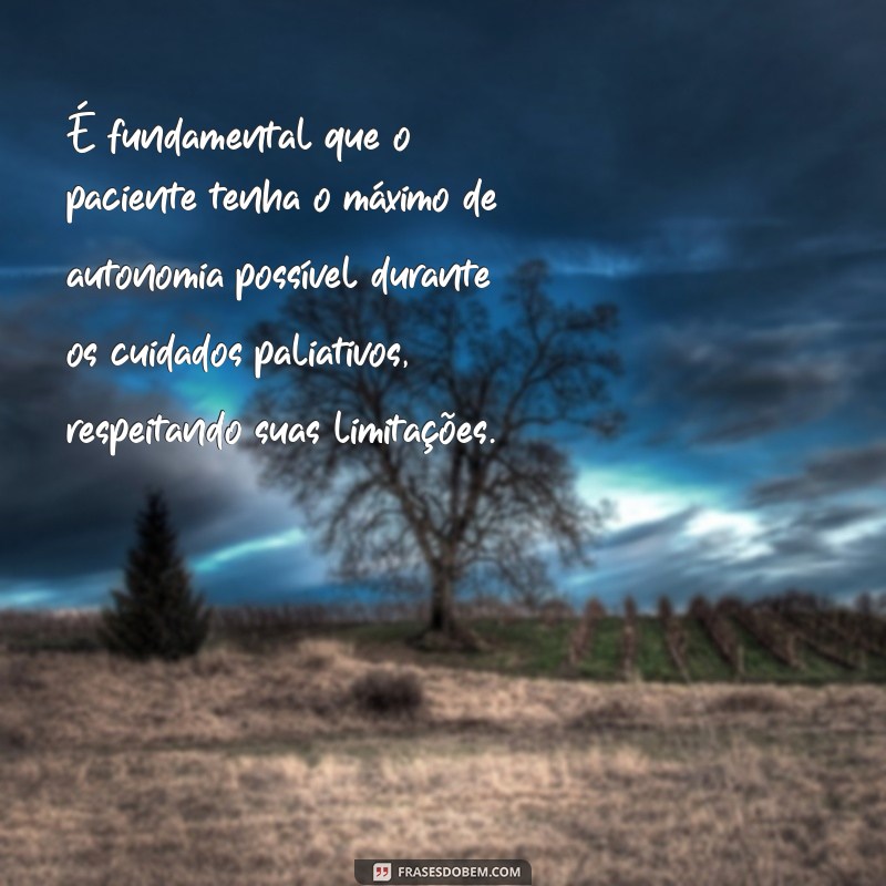 Descubra as melhores frases de cuidados paliativos para conforto e reflexão 