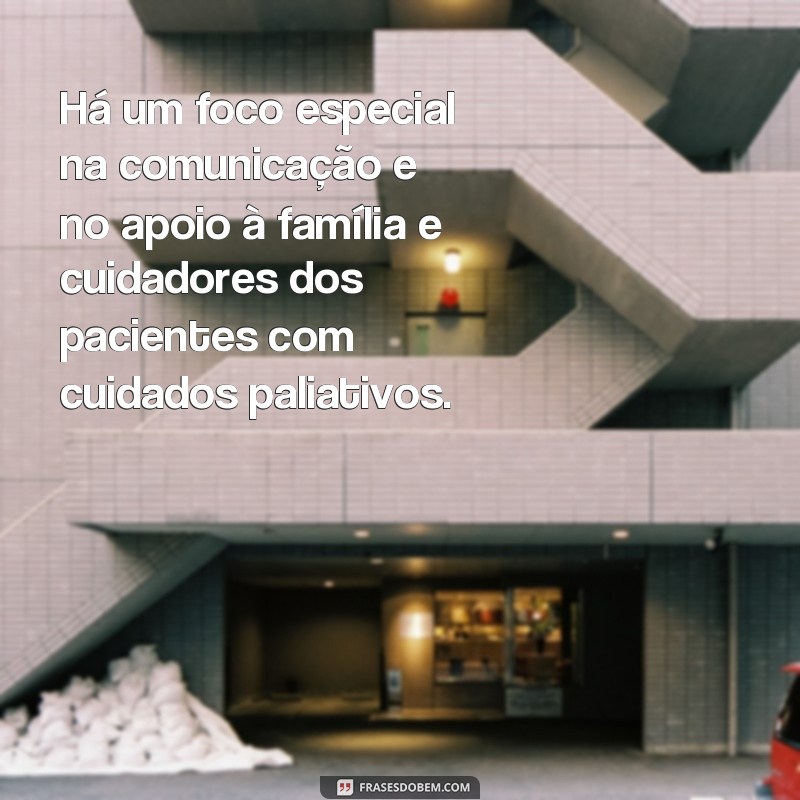 Descubra as melhores frases de cuidados paliativos para conforto e reflexão 