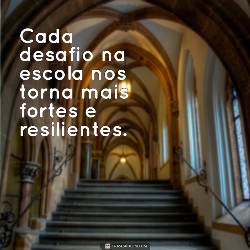 Frases Inspiradoras para Celebrar o Dia da Escola: Celebre a Educação! 