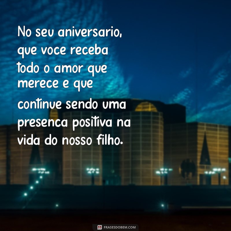 Mensagens de Aniversário para Ex-Marido: Como Celebrar com Respeito pelo Pai do Seu Filho 