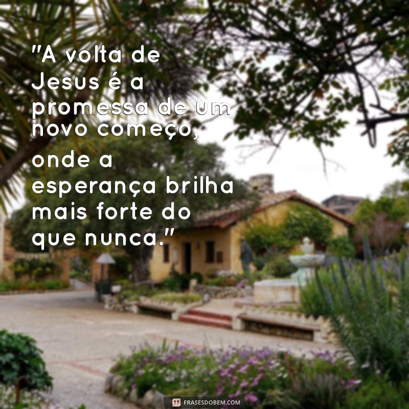 mensagem sobre a volta de jesus 