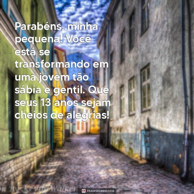 Mensagens Emocionantes de Aniversário para Filhas de 13 Anos: Celebre Este Momento Especial! 
