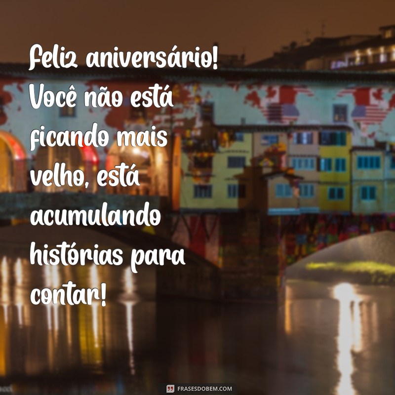 Mensagens de Parabéns Engraçadas: Faça Seu Amigo Rir no Seu Aniversário! 