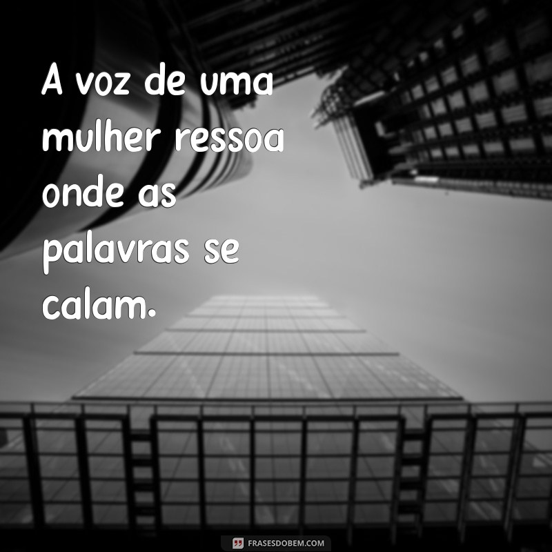 Frases Inspiradoras para Celebrar o Dia Internacional da Mulher 