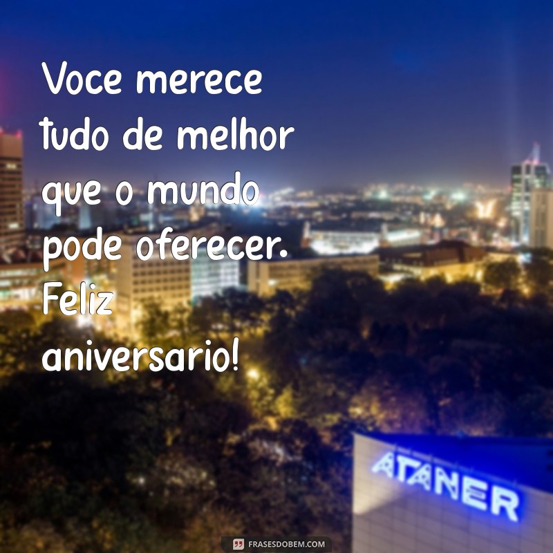 Frases de Parabéns Incríveis para Celebrar Pessoas Especiais 