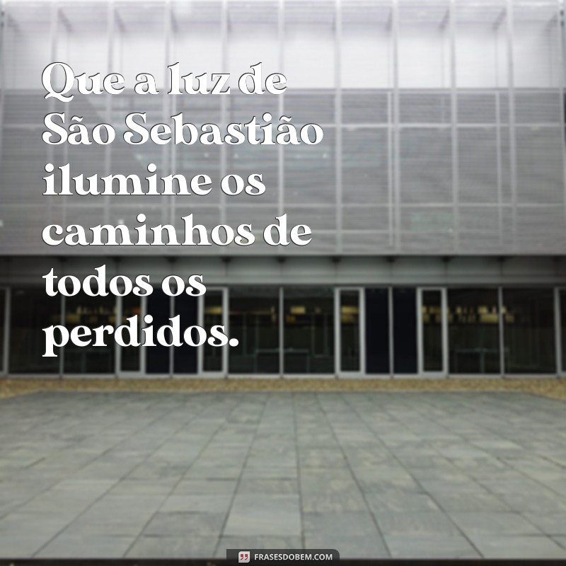 Frases Inspiradoras de Sebastião: Reflexões que Transformam 