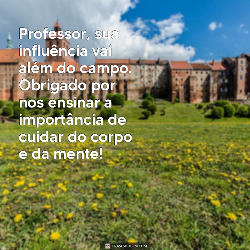 10 Mensagens de Agradecimento Inspiradoras para Professores de Educação Física 