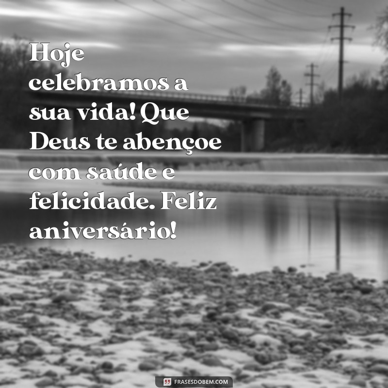 Frases Inspiradoras de Aniversário: Que Deus Te Abençoe Neste Dia Especial 