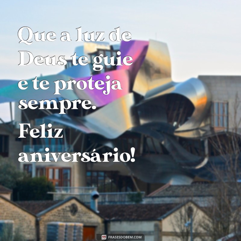 Frases Inspiradoras de Aniversário: Que Deus Te Abençoe Neste Dia Especial 