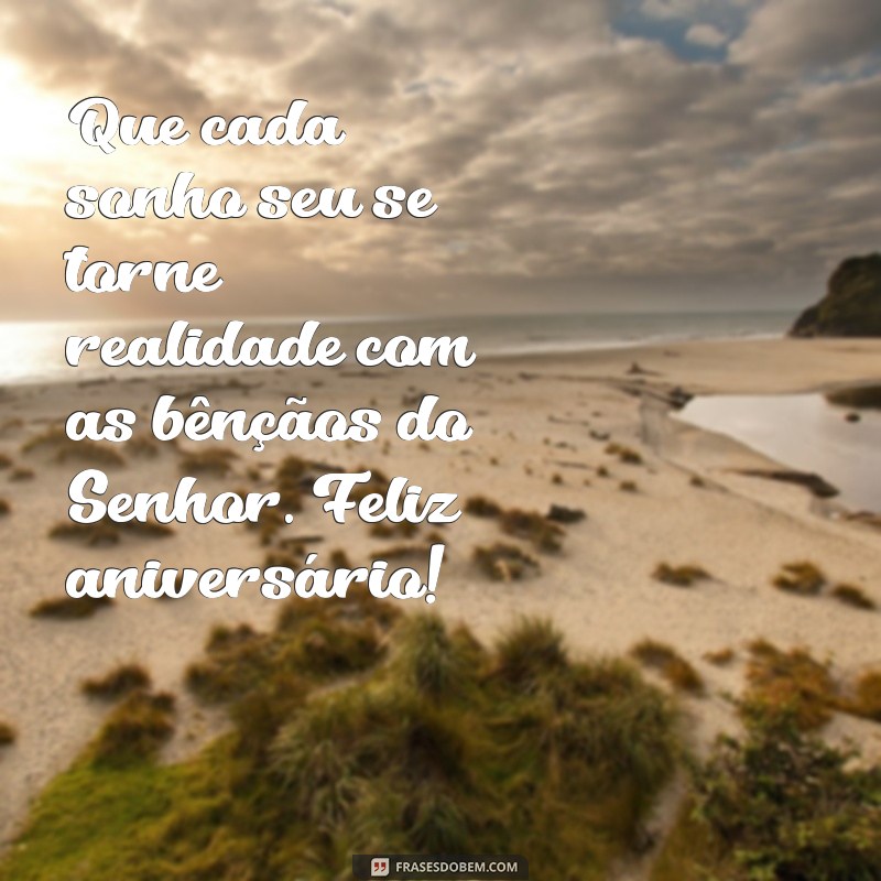 Frases Inspiradoras de Aniversário: Que Deus Te Abençoe Neste Dia Especial 