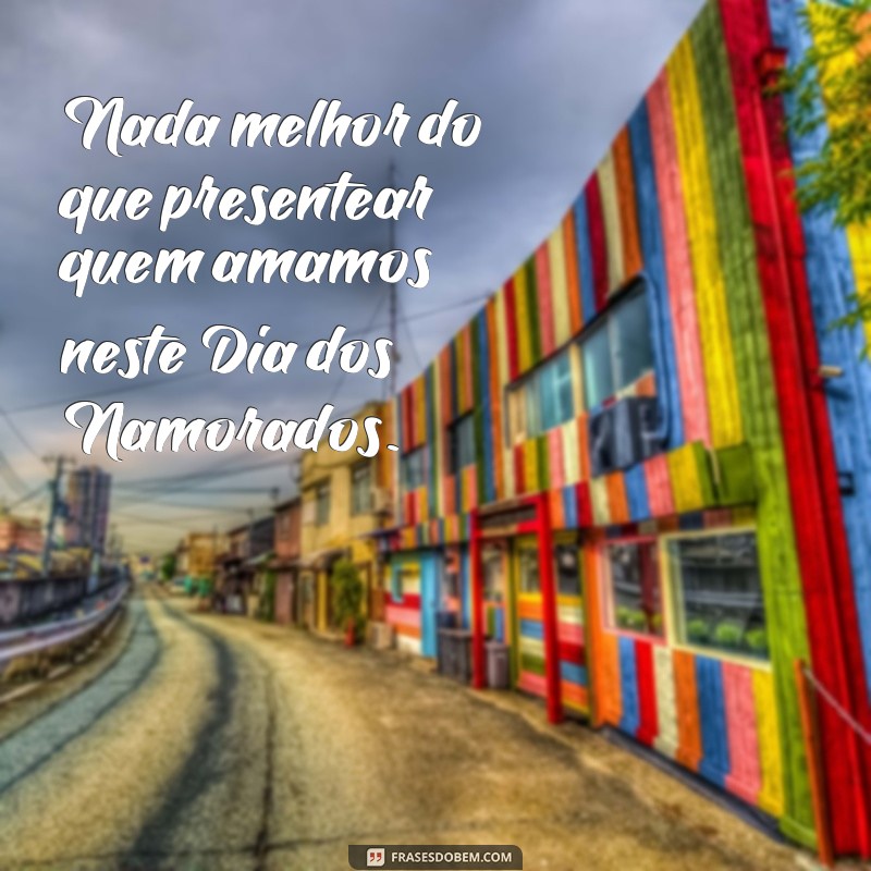 Descubra as melhores frases de venda para arrasar no Dia dos Namorados! 