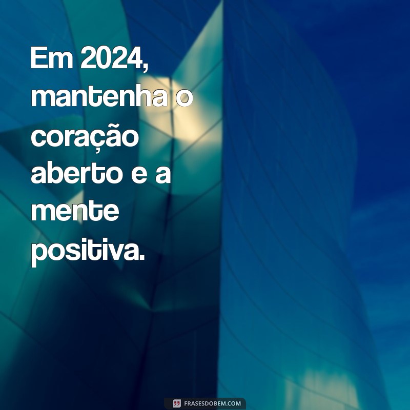 Frases Inspiradoras para Celebrar o Novo Ano: Mensagens de Esperança e Renovação 