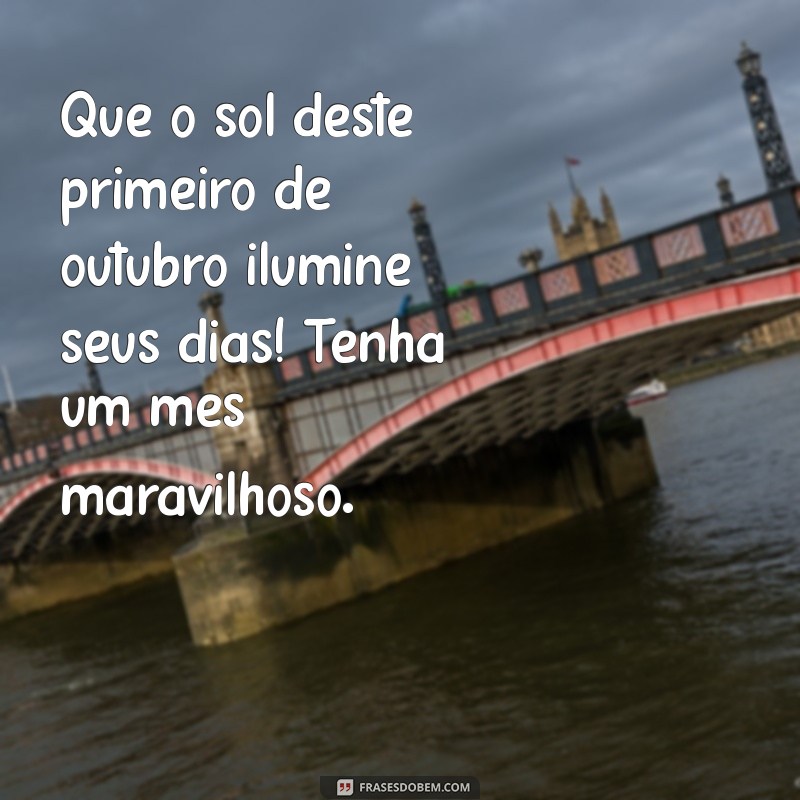 Bom Dia Outubro: Mensagens Inspiradoras para Começar o Mês com Positividade 